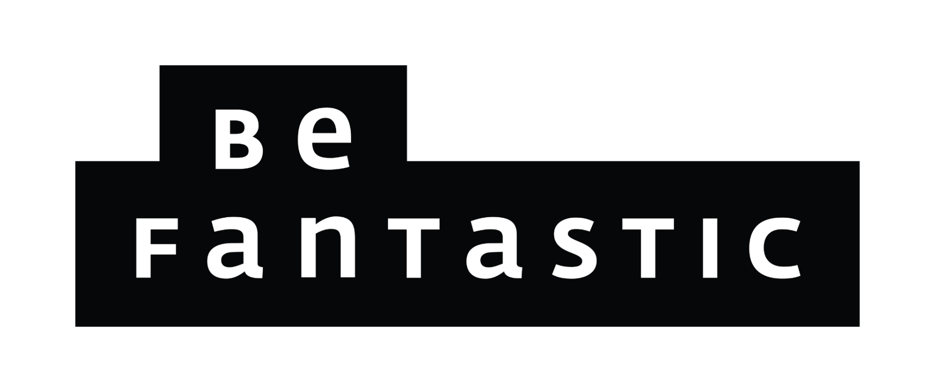 Be Fantastic